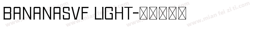 bananasvf light字体转换